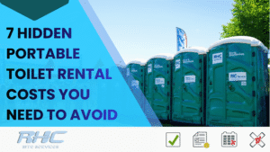 7 Hidden Portable Toilet Rental Costs You Need to Avoid